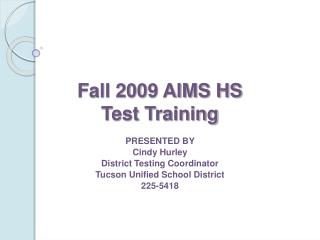 Fall 2009 AIMS HS Test Training