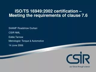 ISO/TS 16949:2002 certification – Meeting the requirements of clause 7.6