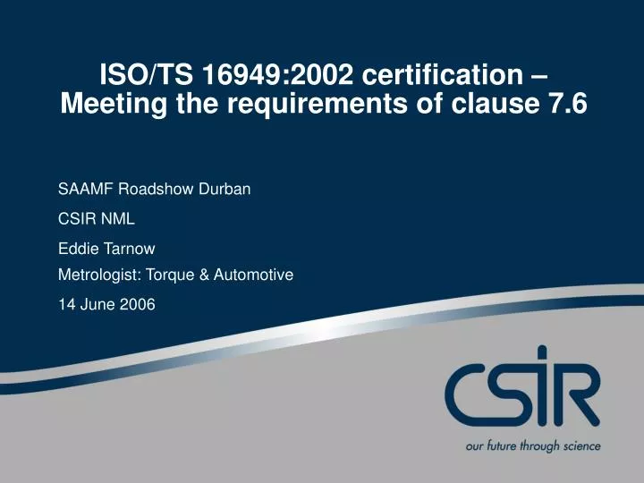 iso ts 16949 2002 certification meeting the requirements of clause 7 6