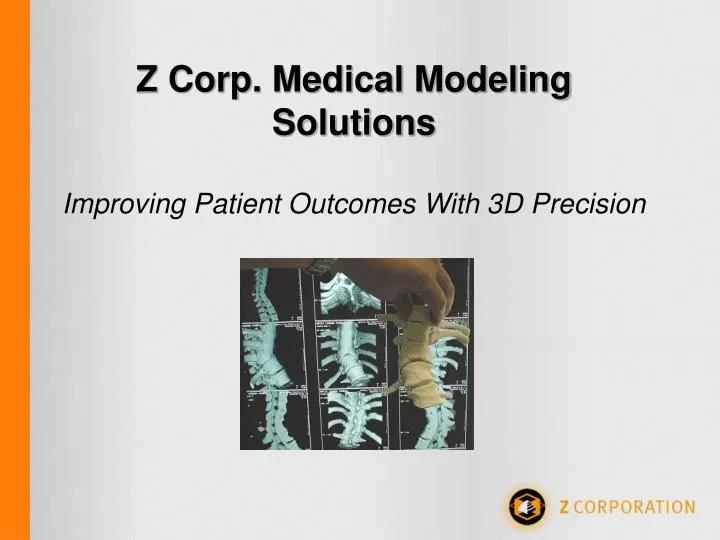 z corp medical modeling solutions improving patient outcomes with 3d precision