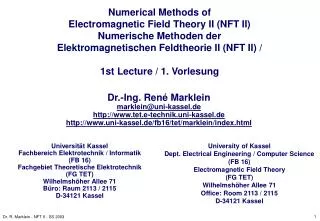 Universität Kassel Fachbereich Elektrotechnik / Informatik (FB 16) Fachgebiet Theoretische Elektrotechnik (FG TET) Wil