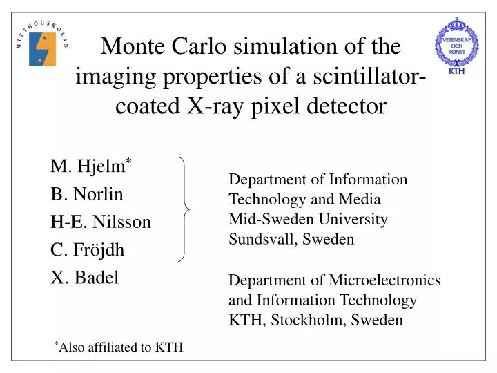 monte carlo simulation of the imaging properties of a scintillator coated x ray pixel detector