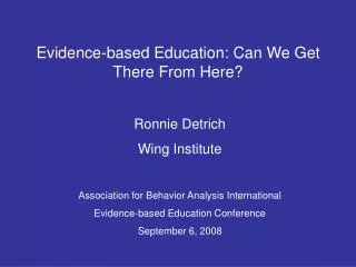Evidence-based Education: Can We Get There From Here?