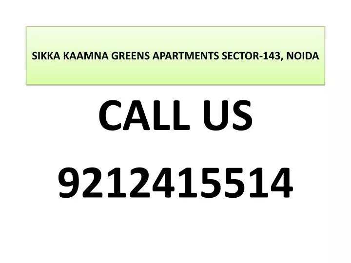 sikka kaamna greens apartments sector 143 noida