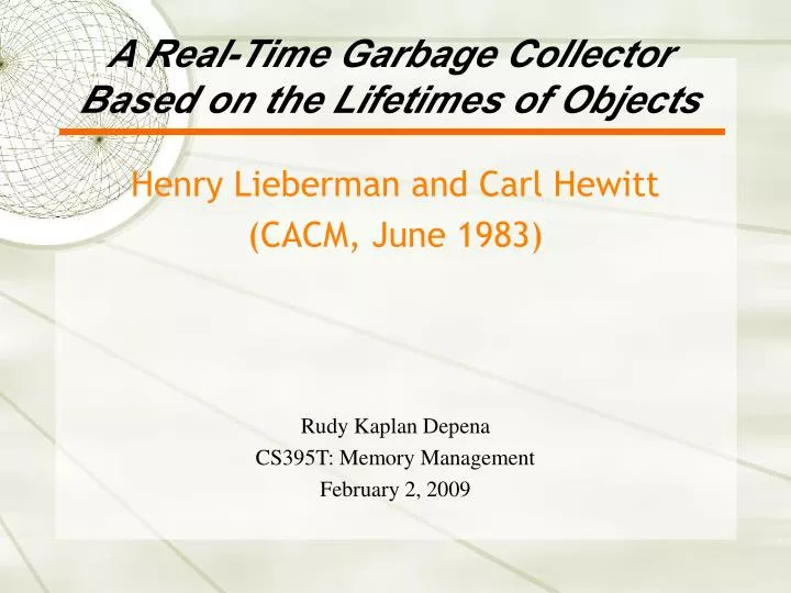 a real time garbage collector based on the lifetimes of objects