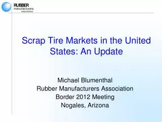 Scrap Tire Markets in the United States: An Update