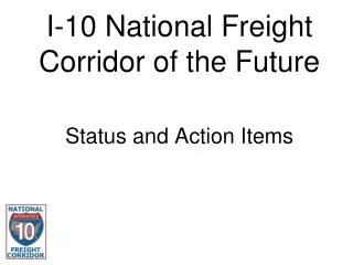 I-10 National Freight Corridor of the Future