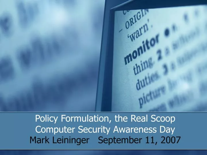 policy formulation the real scoop computer security awareness day
