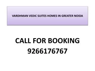 Vedic Suits Homes- 1 BHK- 555 Sq. Ft. @ 9266176767-GNOIDA