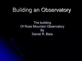 Building an Observatory