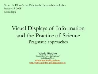 Visual Displays of Information and the Practice of Science Pragmatic approaches