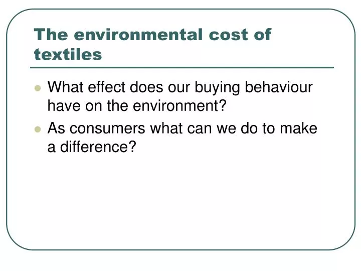 the environmental cost of textiles