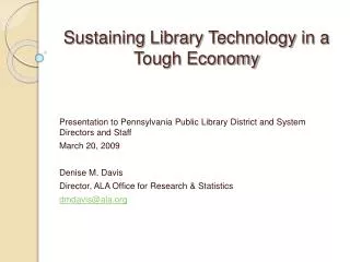 Sustaining Library Technology in a Tough Economy
