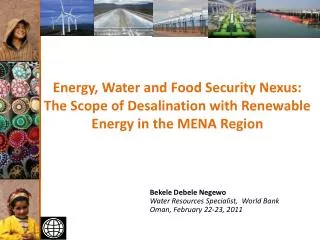 Energy, Water and Food Security Nexus: The Scope of Desalination with Renewable Energy in the MENA Region