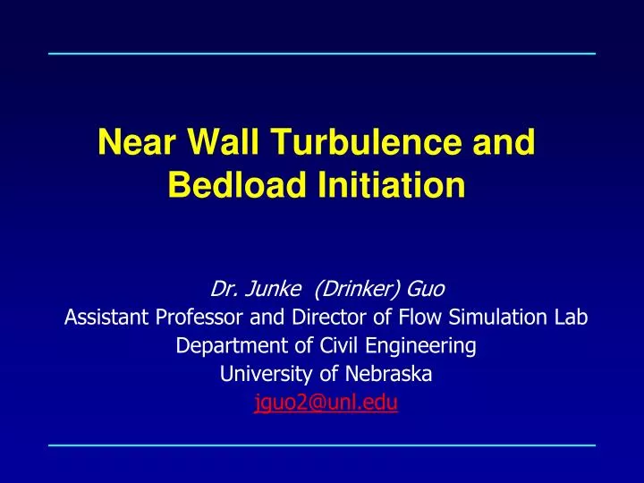 near wall turbulence and bedload initiation