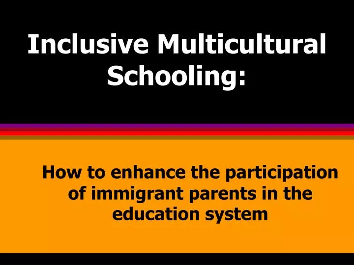 inclusive multicultural schooling