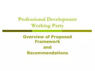 Professional Development Working Party