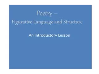 Poetry – Figurative Language and Structure