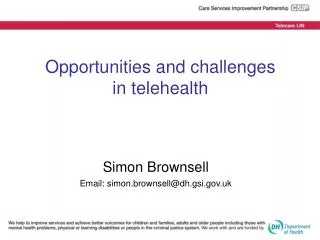Opportunities and challenges in telehealth