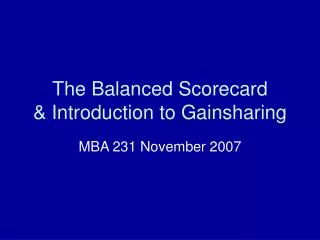 The Balanced Scorecard &amp; Introduction to Gainsharing