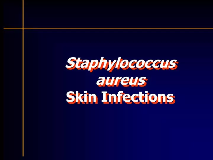 staphylococcus aureus skin infections