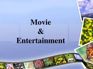 Movie &amp; Entertainment