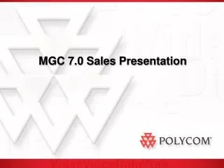 MGC 7.0 Sales Presentation