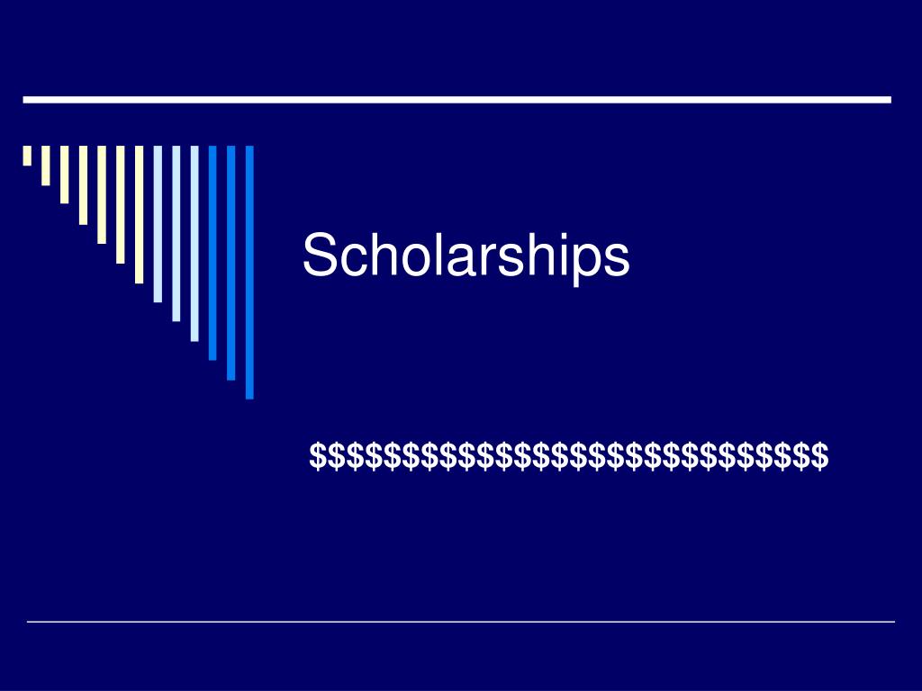 PPT - Scholarships PowerPoint Presentation, free download - ID:514081