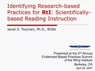 Identifying Research-based Practices for RtI : Scientifically-based Reading Instruction