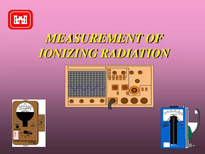 measurement of ionizing radiation