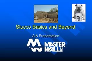 Stucco Basics and Beyond