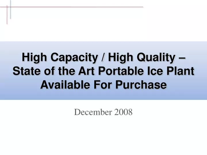 high capacity high quality state of the art portable ice plant available for purchase