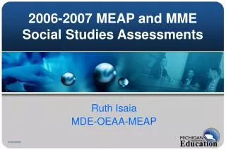 2006-2007 MEAP and MME Social Studies Assessments
