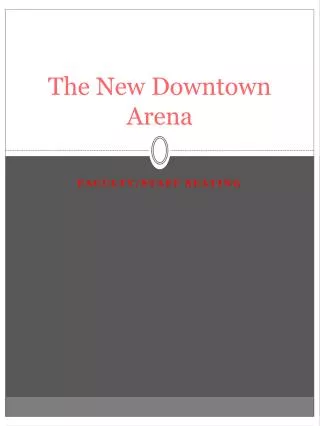 The New Downtown Arena