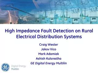 High Impedance Fault Detection on Rural Electrical Distribution Systems