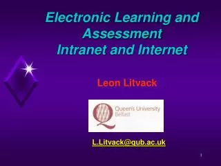 Electronic Learning and Assessment Intranet and Internet