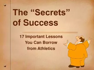 The “Secrets” of Success