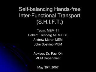 Self-balancing Hands-free Inter-Functional Transport (S.H.I.F.T.)