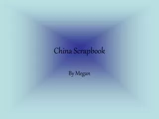 China Scrapbook