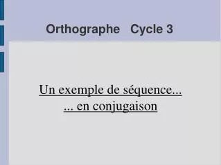 Orthographe Cycle 3