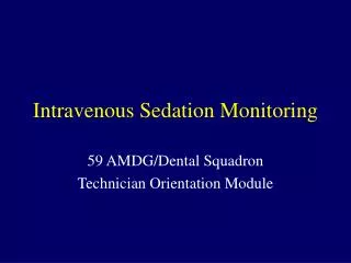 Intravenous Sedation Monitoring