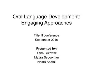 Oral Language Development: Engaging Approaches