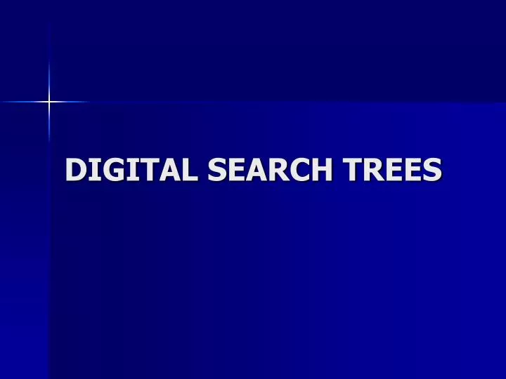 digital search trees