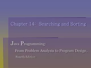 Chapter 14: Searching and Sorting