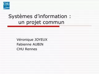 Systèmes d’information : 	un projet commun