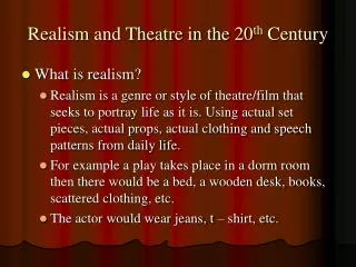 Realism and Theatre in the 20 th Century
