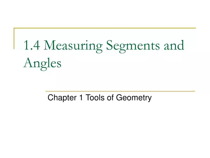 1 4 measuring segments and angles