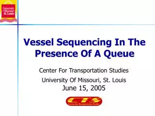 Vessel Sequencing In The Presence Of A Queue