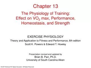 Chapter 13 The Physiology of Training: Effect on VO 2 max, Performance, Homeostasis, and Strength