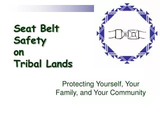 Seat Belt Safety on Tribal Lands